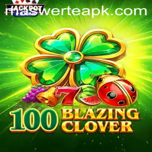 Discovering 100BlazingClover: A Dive into the World of Maswerte