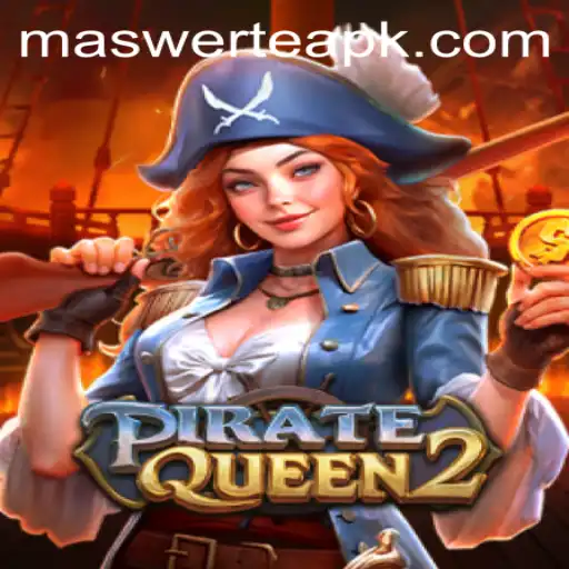 Explore the High Seas of Adventure with PirateQueen2 and Discover the Legend of Maswerte